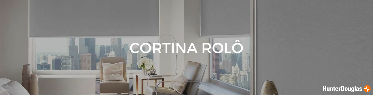 Banner Categoria Cortina Rolô Hunter Douglas